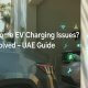 Most Common EV Charging Problems at Home in the UAE — Solved